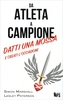Da Atleta a Campione