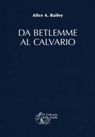 Da Betlemme al Calvario