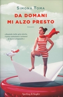 Da Domani mi Alzo Presto