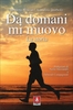 Da Domani mi Muovo - Vol. 1: la Storia