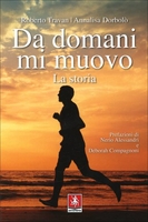 Da Domani mi Muovo - Vol. 1: la Storia