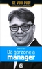 Da Garzone a Manager