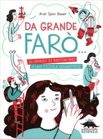 Da Grande Farò...