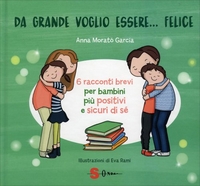 Da Grande Voglio Essere... Felice