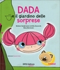 Dada e il Giardino delle Sorprese