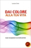 Dai Colore alla Tua Vita