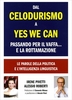 Dal Celodurismo a Yes We Can Passando per il Vaffa... e la Rottamazione