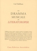 Dal Dramma Musicale alla Literaturoper