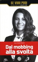 Dal Mobbing alla Svolta