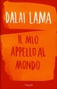 Dalai Lama - Il Mio Appello al Mondo