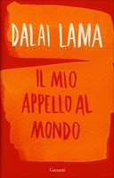 Dalai Lama - Il Mio Appello al Mondo