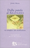 Dalla Parola al Silenzio