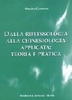 Dalla Riflessologia alla Chinesiologia Applicata: Teoria e Pratica