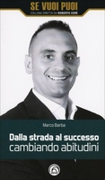 Dalla Strada al Successo Cambiando Abitudini