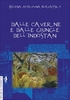 Dalle Caverne e dalle Giungle dell