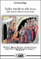 Dalle Tenebre alla Luce