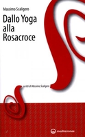 Dallo Yoga alla Rosacroce