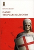 Dante Templare Nascosto