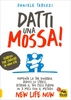 Datti una Mossa! - Esercizi per Sfaticati di Ogni Età