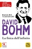 David Bohm - La Fisica dell