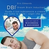 DBI - Dream Brain Induction - Ricchezza e Successo (Audiolibro Mp3)