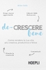 De-Crescere Bene