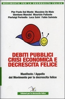 Debiti Pubblici,  Crisi Economica e Decrescita Felice