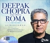 Deepak Chopra dal Vivo a Roma - Spiritual Solution Audiocorso 3 CD