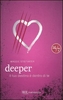 Deeper