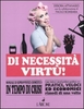 Di Necessità Virtù!