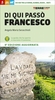 Di Qui Passò Francesco