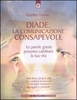 Diade: la Comunicazione Consapevole