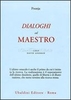 Dialoghi col Maestro