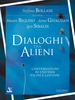 Dialoghi Tra Alieni