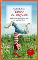 Diamoci una Sregolata!