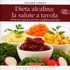 Dieta Alcalina: la Salute a Tavola