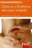 Dieta per la Sindrome del Colon Irritabile