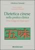 Dietetica cinese nella pratica clinica