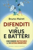 Difenditi da Virus e Batteri
