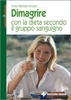 Dimagrire con la Dieta secondo il Gruppo Sanguigno