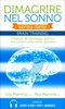 Dimagrire nel Sonno (Cofanetto Braintraining con 2 CD MP3,  1 DVD e 1 Pen Drive)