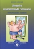 Dimagrire Programmando l