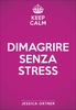 Dimagrire Senza Stress