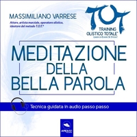 Dime T.O.T.® - Meditazione della Bella Parola (Audiolibro Mp3)