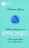 Dimenticare uno Stronzo