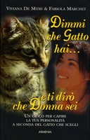 Dimmi che Gatto Hai... e ti Dirò che Donna Sei