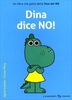 Dina Dice No!