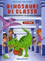 Dinosauri di Classe - Con CD Audio allegato
