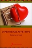 Dipendenze Affettive