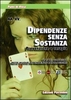 Dipendenze Senza Sostanza